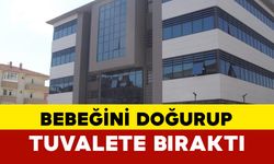 Bebeğini doğurup tuvalete bıraktı