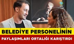 Belediye personelinin çirkin paylaşımları şehri karıştırdı