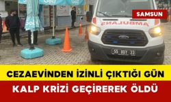 Cezaevinden izinli çıktığı gün öldü