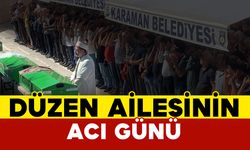 Düzen Ailesinin Acı Günü