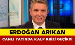 Erdoğan Arıkan Yayın Esnasında Kalp Krizi Geçirdi