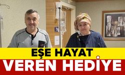 Eşe hayat veren hediye