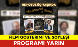 Film Gösterimi ve Söyleşi Programı Yarın