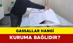 Gassallar Hangi Kuruma Bağlıdır?