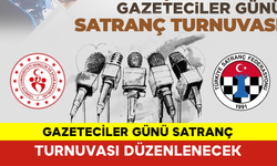 Gazeteciler Günü Satranç Turnuvası Düzenlenecek