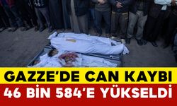 Gazze’de can kaybı 46 bin 584 yükseldi