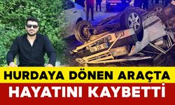 Hurda yığınına dönen araçtaki bir kişi hayatını kaybetti