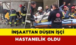 İnşaattan Düşen İşçi Hastanelik Oldu