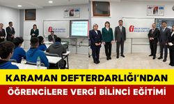 Karaman Defterdarlığı’ndan Öğrencilere Vergi Bilinci Eğitimi