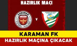 Karaman FK, Anamur Belediyespor ile Hazırlık Maçında Karşılaşacak