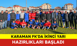 Karaman FK’da İkinci Yarı Hazırlıkları Başladı