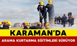 Karaman’da Depremde Arama Ve Kurtarma Eğitimleri Sürüyor