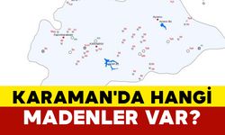 Karaman'da hangi madenler var?