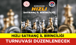 Karaman'da Hızlı Satranç İl Birinciliği Turnuvası Düzenlenecek