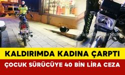 Karaman'da kaldırımda motor sürerken kaza yapan çocuğa 40 bin lira ceza