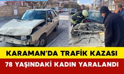 Karaman’da Trafik Kazası: 78 Yaşındaki Kadın Yaralandı