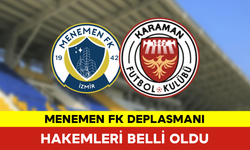 Menemen FK Deplasmanı Hakemleri Belli Oldu