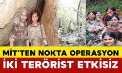 MİT’ten Nokta Operasyon: PKK/KCK’lı İki Kadın Terörist Etkisiz Hale Getirildi