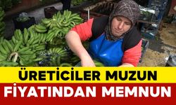 Muz fiyatları üreticinin yüzünü güldürüyor