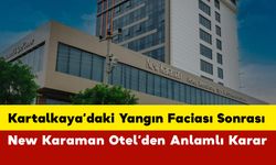 New Karaman Otel’den Anlamlı Karar