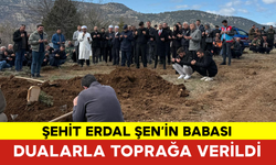 Şehit Erdal Şen’in Babası Dualarla Toprağa Verildi