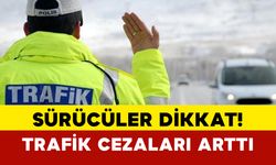 Sürücüler Dikkat! Yeni Yılda Trafik Cezaları Arttı