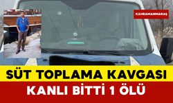 Süt toplama kavgası kanlı bitti: 1 ölü