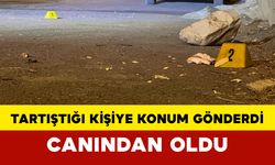 Tartıştığı kişiye konum gönderdi, canından oldu