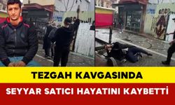 Tezgah Kavgasında Seyyar Satıcı Hayatını Kaybetti