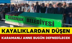 Üç çocuk annesi kadın bugün defnedilecek