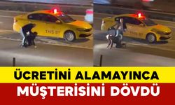 Ücretini alamayınca müşterisini dövdü