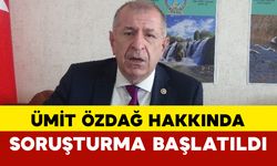 Ümit Özdağ Hakkında Soruşturma Başlatıldı