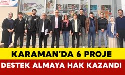 Ünides Programı Kapsamında Karaman’da 6 Proje Destek Almaya Hak Kazandı