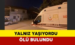 Yalnız yaşayan yaşlı kadın evinde ölü bulundu