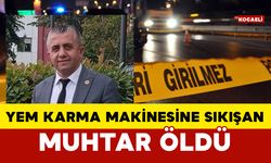 Yem karma makinesine sıkışan muhtar hayatını kaybetti