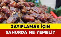 Zayıflamak için sahurda ne yemeli?