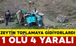 Zeytin işçilerini taşıyan araç uçuruma yuvarlandı: 1 ölü, 4 yaralı