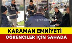 Karaman'da okulların açılmasıyla kent genelinde denetimler sıklaştırıldı