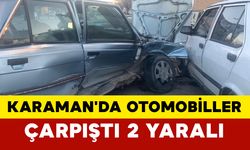 Karaman'da otomobiller çarpıştı: 2 yaralı