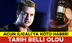 Acun Ilıcalı’ya Kötü Haber! Tarih Belli Oldu