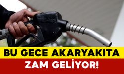 Akaryakıt Fiyatlarına Yeni Zam Geliyor!