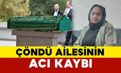 Çöndü Ailesinin Acı Günü