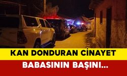 Denizli’de Kan Donduran Cinayet: Babasını Sopayla Darp Edip Başını Taşla Ezerek Öldürdü