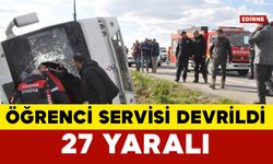 Edirne’de öğrenci servisi devrildi: 27 yaralı