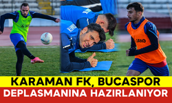 Karaman FK, Bucaspor Deplasmanına Hazırlanıyor