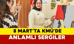 KMÜ’de “8 Mart Dünya Kadınlar Günü” Temalı Sergiler Düzenlendi