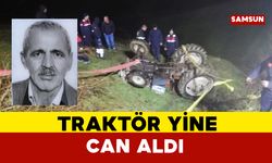 Samsun’da traktör kazası: 1 ölü