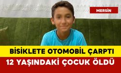 12 yaşındaki çocuk kazada öldü