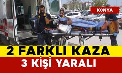 2 farklı kazada 3 kişi yaralandı
