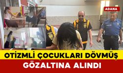 Adana’da öğretmen otizmli çocukları dövmüş